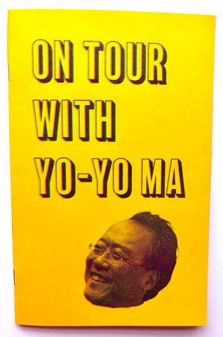 On Tour With Yo-Yo Ma: A perzine about the experience of going on tour with Yo-Yo Ma and Angélique Kidjo’s band for a series of concerts in Chicago, Los Angeles, and San Francisco during the summer of 2025. 35 Pages.