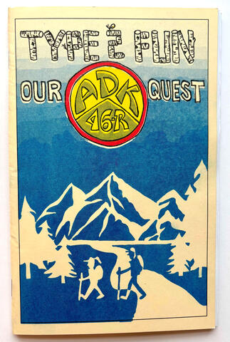 Type 2 Fun: Our Adirondack 46er Quest: A trail zine that spares no detail in the author and her husband's quest to climb all 46 high peaks of the Adirondack Mountains. 63 Pages.