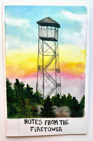A trail zine about hiking the Adirondack Firetower Challenge. Featuring history, trip reports, gear recommendations, route ideas, and a love letter to the Adirondack Park. 32 Pages. Includes a centerfold print of a watercolor painting of Bald Mountain Fire